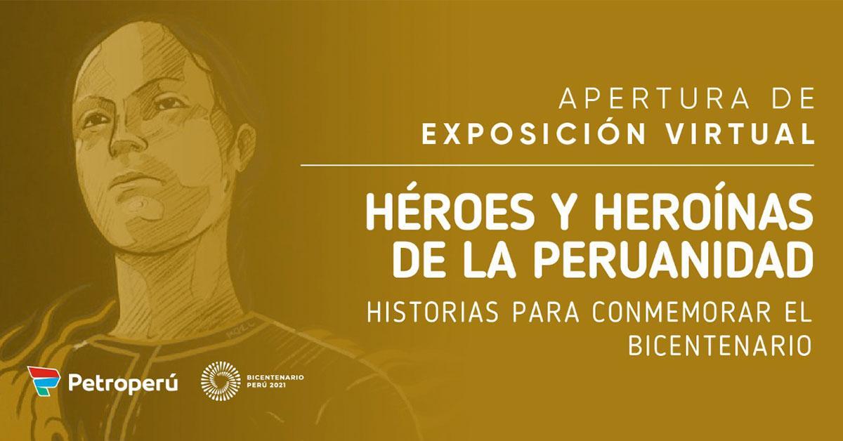 Heroes and heroines of Peru: new virtual exhibition of PETROPERÚ