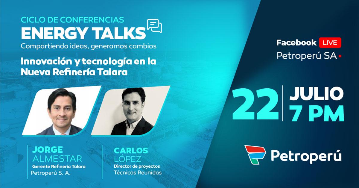 Innovación y tecnologías en la Nueva Refinería Talara serán abordados en ciclo de conferencias