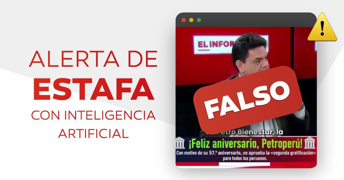 Petroperú alerta sobre falso video del Presidente de Directorio creado con inteligencia artificial