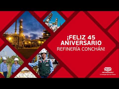 Feliz 45 aniversario Refinería Conchán!