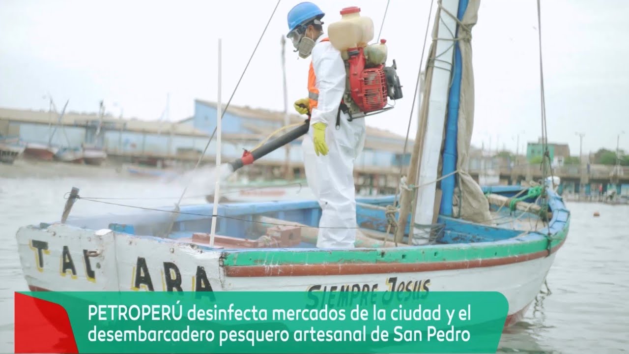 PETROPERÚ REALIZA DESINFECCIÓN DE DESEMBARCADERO PESQUERO Y MERCADOS DE TALARA