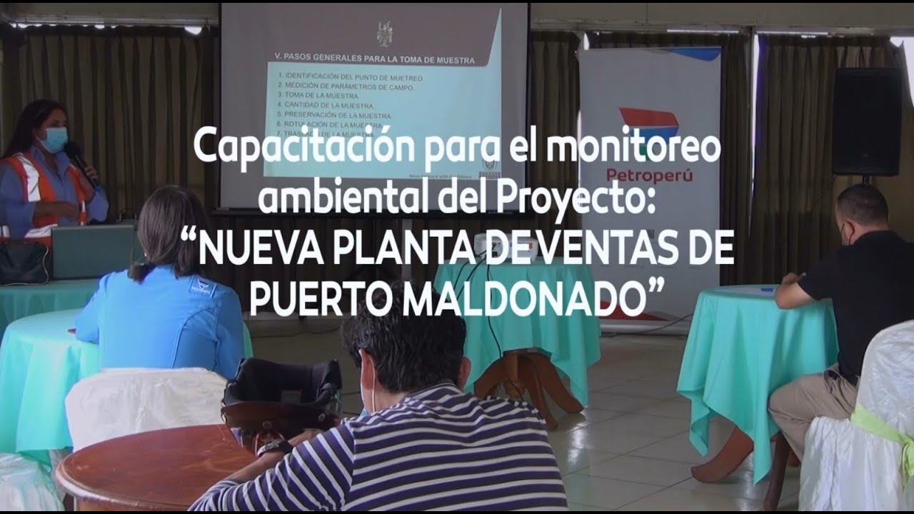 CAPACITACIÓN PARA EL MONITOREO AMBIENTAL DEL PROYECTO: NUEVA PLANTA DE VENTAS DE PUERTO MALDONADO