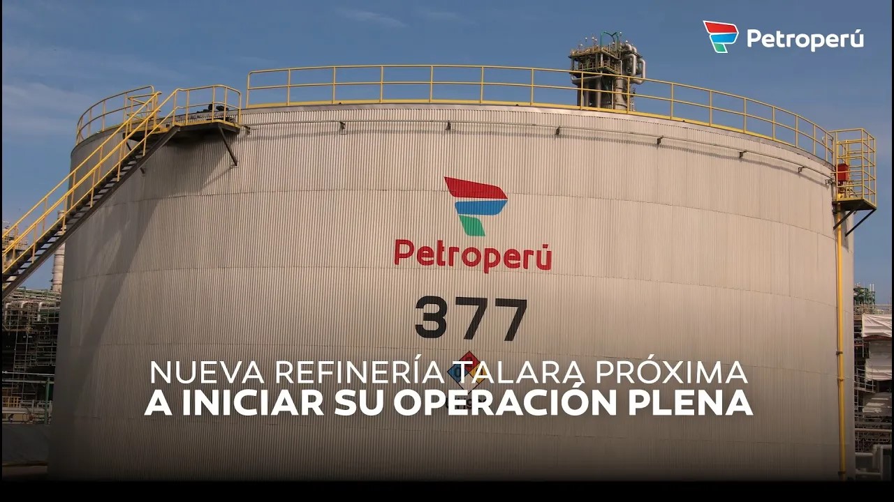 Nueva Refinería Talara próxima a iniciar su operación plena