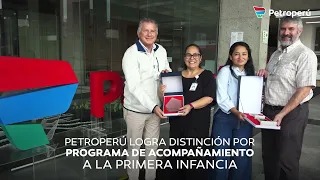 Petroperú obtuvo nuevos reconocimientos por proyectos emprendidos en beneficio de las poblaciones
