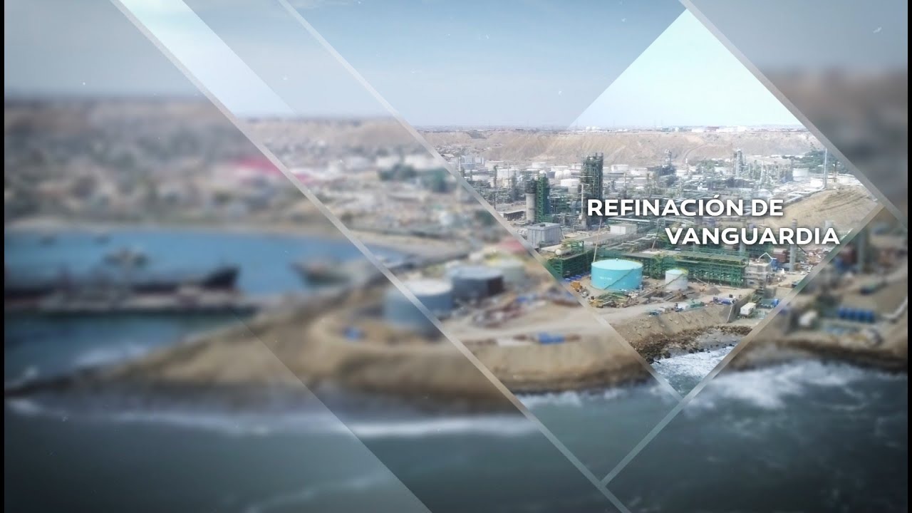 Nueva Refinería Talara: Refinación de vanguardia
