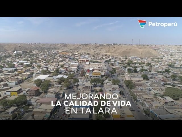 Petroperú: Mejorando la calidad de vida en Talara
