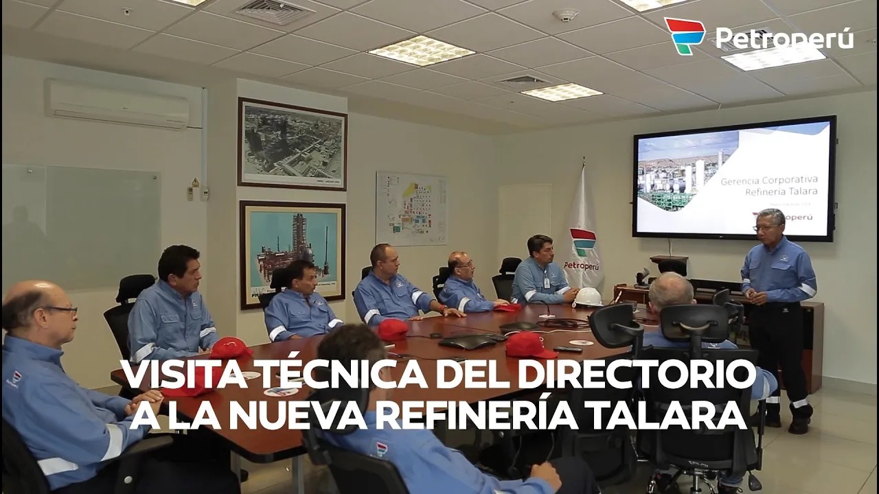 Visita técnica del Directorio de Petroperú a la Nueva Refinería Talara